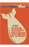 Illusion of Splendor