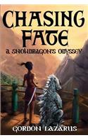 Chasing Fate: A Snowdragon's Odyssey(1 The Lorgamon Chronicles)