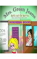 Mrs. GreenJeans Works Out The Worries