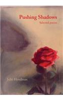 Pushing Shadows: Selected Poems: Selected Poems