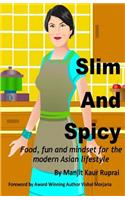 Slim and Spicy
