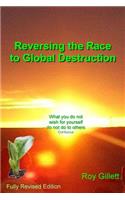 Reversing the Race to Global Destruction