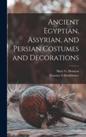 Ancient Egyptian, Assyrian, and Persian Costumes and Decorations