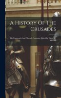 History Of The Crusades: The Fourteenth And Fifteenth Centuries, Edited By Harry W. Hazard