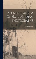 Souvenir Album Of Noted Indian Photographs