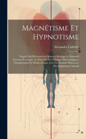 Magnétisme Et Hypnotisme