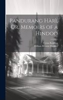 Pandurang Hàrì, Or, Memoirs of a Hindoo