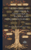 New England Historical & Genealogical Register And Antiquarian Journal; Volume 19