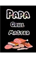 Papa Grill Master: Barbecue Smoker's Log Book BBQ Smoker Recipe Journal Meat Smoking Notebook with Grill Prep Notes, Smoker Time Log, Cooking Results (107 pages, 8.5x1