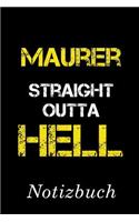 Maurer Straight Outta Hell Notizbuch