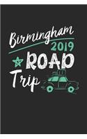 Birmingham Road Trip 2019: Birmingham Notebook - Birmingham Vacation Journal - 110 White Blank Pages - 6 x 9 - Birmingham Notizbuch - ca. A 5 - Handlettering - Diary