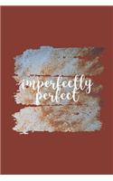 Imperfectly Perfect