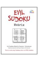 Evil Sudoku Matrix: Puzzle Book with 150 Difficult Puzzles for the Ultimate Logic Challenge