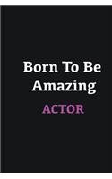 Born to me Amazing Actor