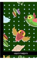 crazy parrots