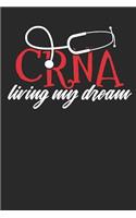 Crna Living My Dream: Lined Journal Lined Notebook 6x9 110 Pages Ruled