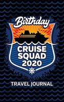 Birthday Cruise Squad 2020 Travel Journal