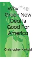 Why The Green New Deal Is Good For America