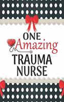 One Amazing Trauma Nurse