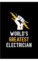 World's Greatest Electrician: Notebook to Write in for Father's Day, fathers day gifts for Electrician, Electrician journal, Electrician notebook, electrician dad gifts