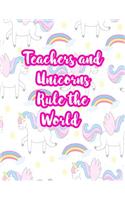 Teachers and Unicorns Rule the World