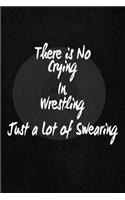 There's No Crying in Wrestling