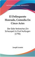 El Delinquente Honrado, Comedia En Cinco Actes