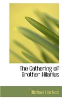 The Gathering of Brother Hilarius: (English)