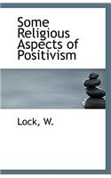 Some Religious Aspects of Positivism