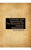 Calvinism and Arminianism, the Doctrines of General Redemption