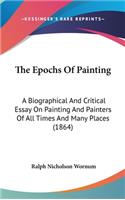 The Epochs Of Painting