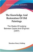 Knowledge And Restoration Of Old Paintings