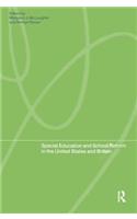 Special Education and School Reform in the United States and Britain