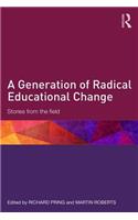 A Generation of Radical Educational Change