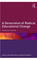 Generation of Radical Educational Change