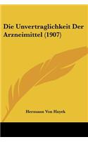 Die Unvertraglichkeit Der Arzneimittel (1907): (German)