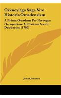 Orkneyinga Saga Sive Historia Orcadensium