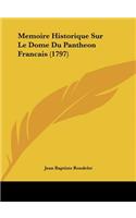 Memoire Historique Sur Le Dome Du Pantheon Francais (1797)