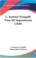 C. Suetonii Tranquilli Vitae XII Imperatorum (1820)