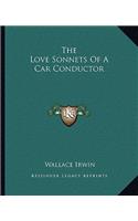 The Love Sonnets Of A Car Conductor