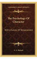 The Psychology Of Character: With A Survey Of Temperament(English)