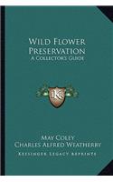 Wild Flower Preservation