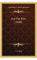 Ara Vus Prec (1920)