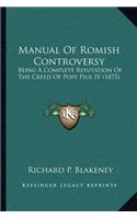 Manual Of Romish Controversy
