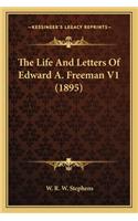 Life and Letters of Edward A. Freeman V1 (1895)