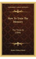 How to Train the Memory