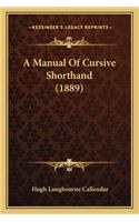A Manual of Cursive Shorthand (1889)