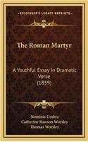 The Roman Martyr