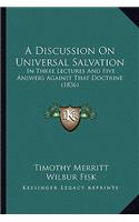 Discussion on Universal Salvation