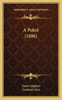A Pokol (1896): (Hungarian)